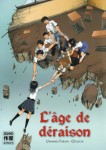 L'ge de draison - Volume 1